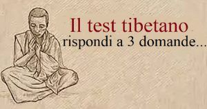 Test tibetano: 3 sole domande riveleranno la tua personalità