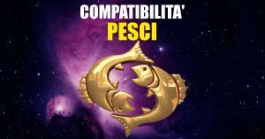 Con quali segni è compatibile un Pesci?