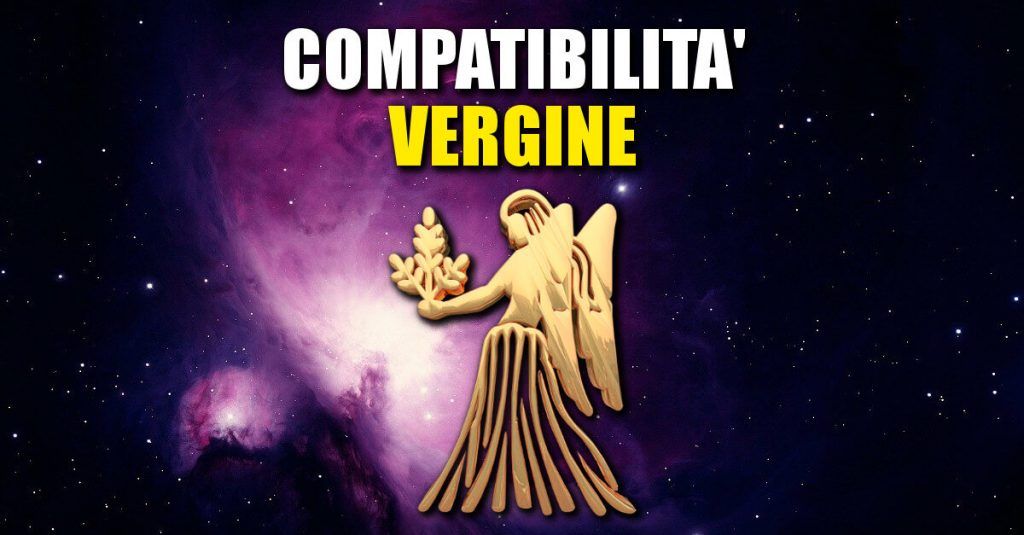 Con quali segni è compatibile un Vergine?