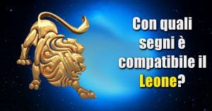 Con quali segni è compatibile il Leone?