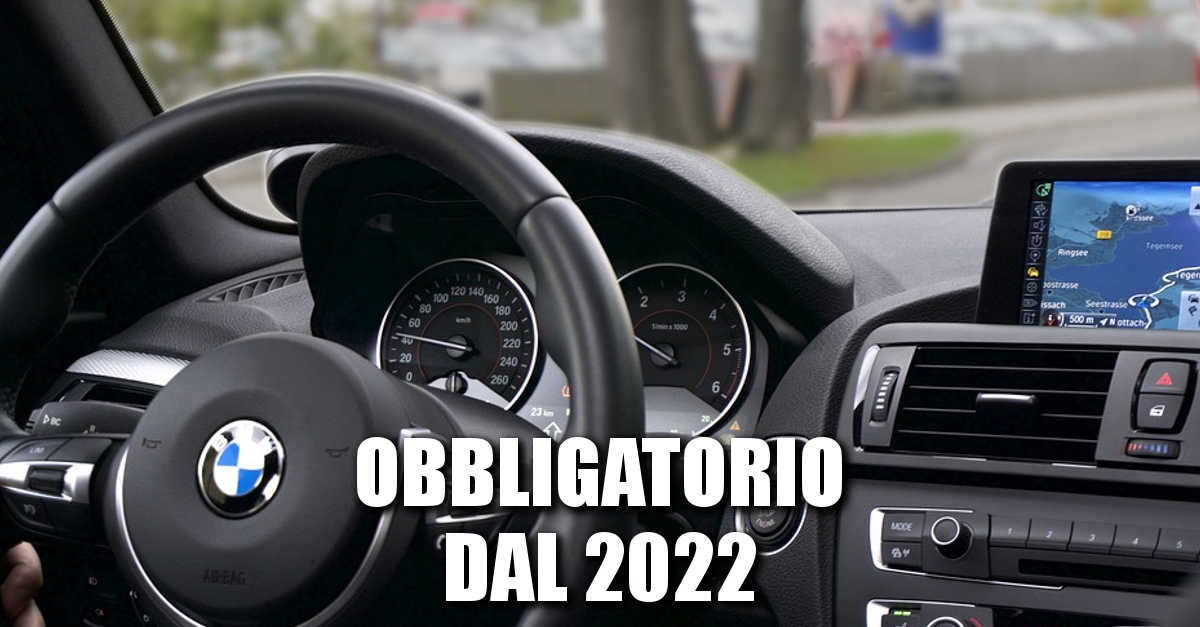 Sarà obbligatorio su tutte le auto dal 2022. La novità che cambia tutto Sarà obbligatorio su tutte le auto dal 2022. La novità che cambia tutto