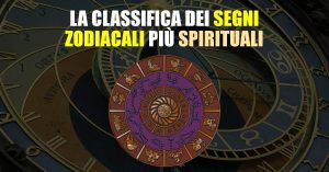 La classifica dei segni zodiacali più spirituali