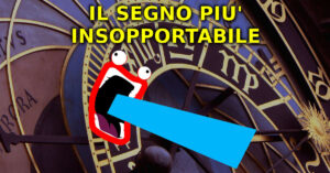 Questo Segno Zodiacale è il più “insopportabile” dello zodiaco