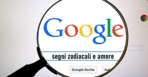 Sapete quale segno dello zodiaco ha il primato nella ricerca su Google dell’oroscopo dell’amore?