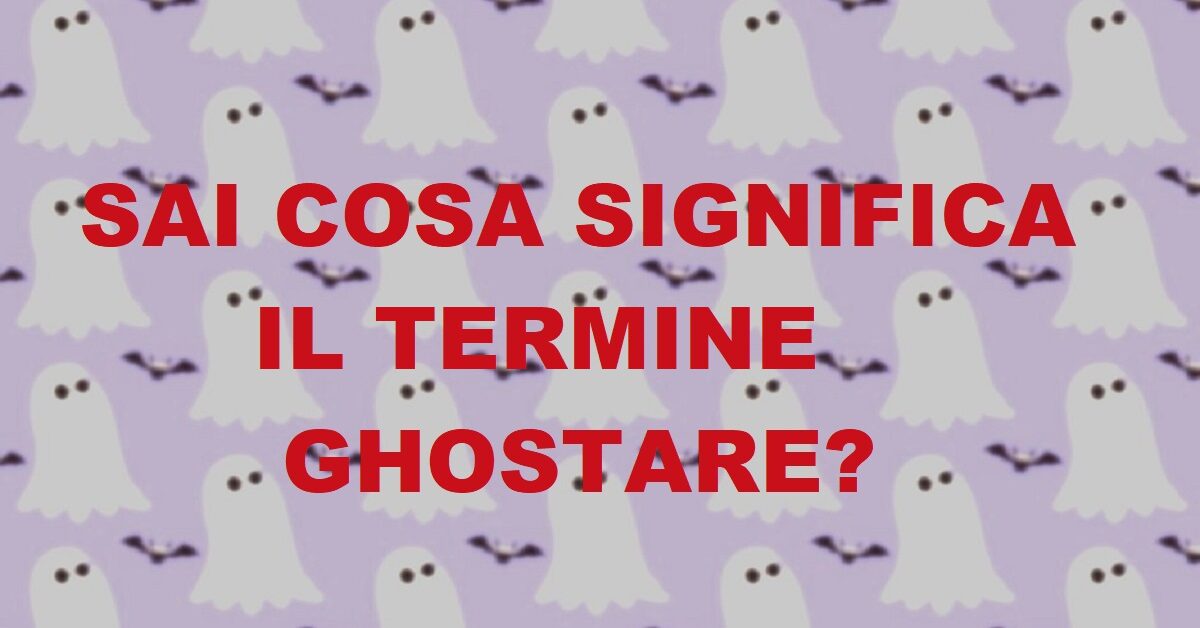 Cosa Vuol Dire Ghostare Una Persona Conoscete il termine “Ghosting” o “Ghostare”? E' utilizzato dai giovane